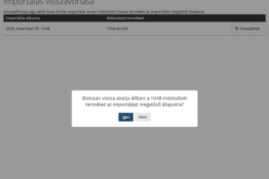 Az importálás visszavonása során minden termék ára visszaállításra kerül az importálást megelőző állapotra.